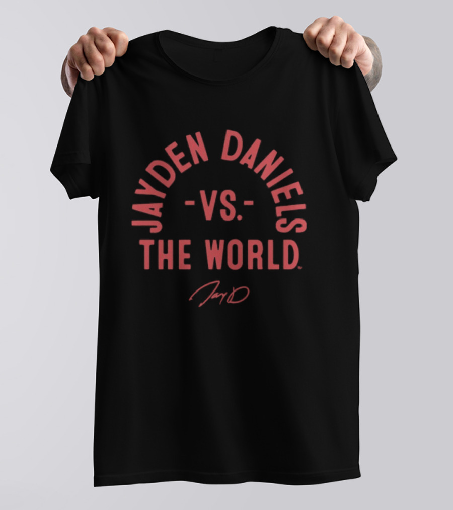 Jayden Daniels Vs. The World Washington Commanders 2026 T-Shirt