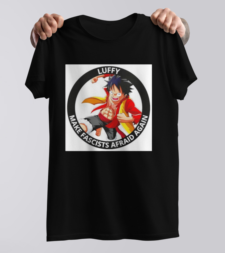 Luffy Make Fascists Afraid Again One Piece Manga Anime T-Shirt