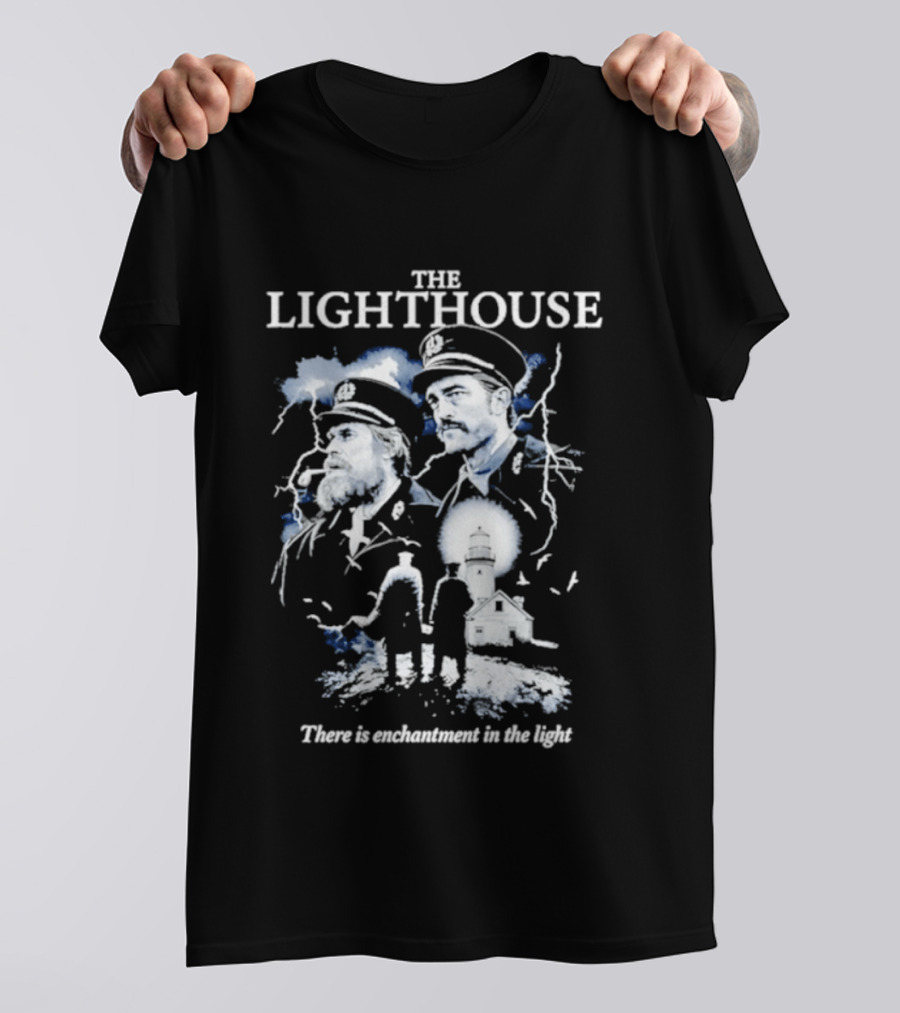 The Lighthouse Willem Dafoe Robert Pattinson Enchantment In The Light T-Shirt