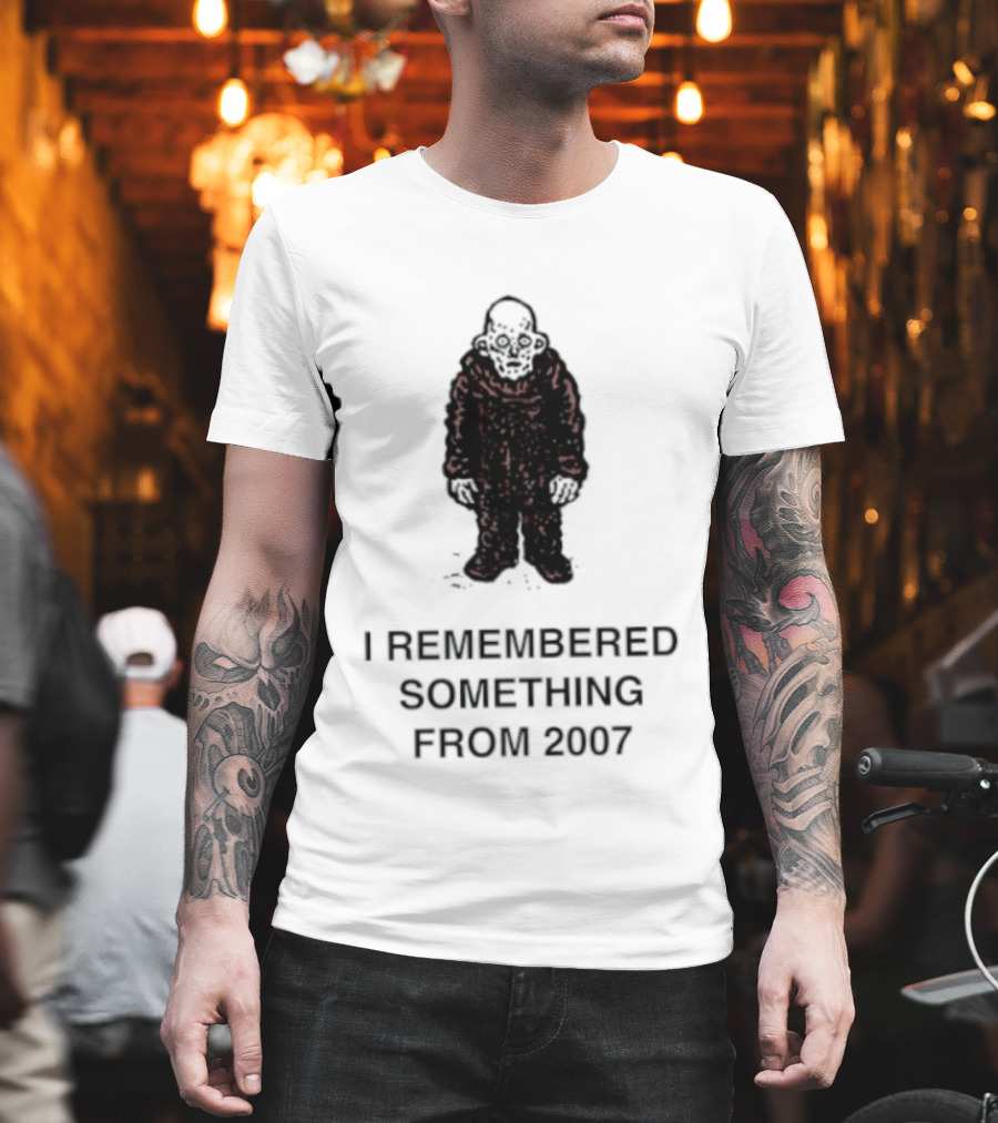 I Remembered Something From 2007 Silhouette Nostalgia T-Shirt