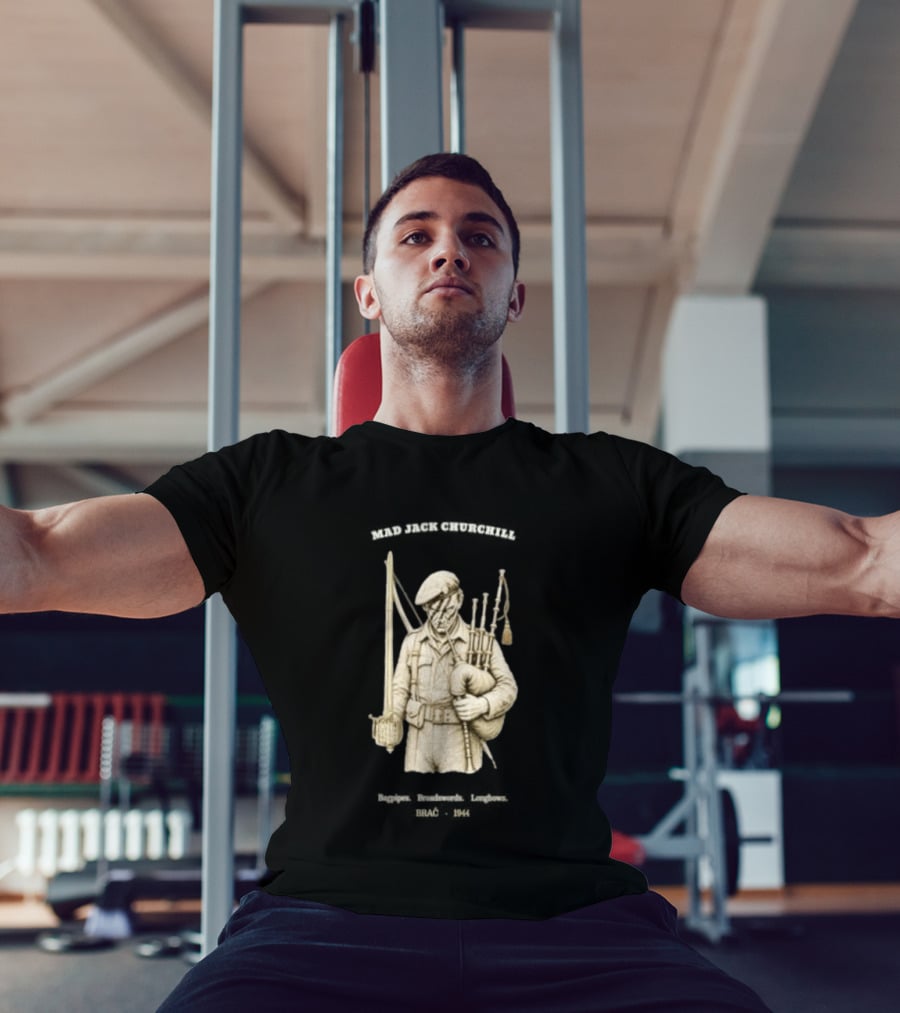 Mad Jack Churchill Bagpipes Broadswords Longbows Brač 1944 WWII Legendary Figure T-Shirt