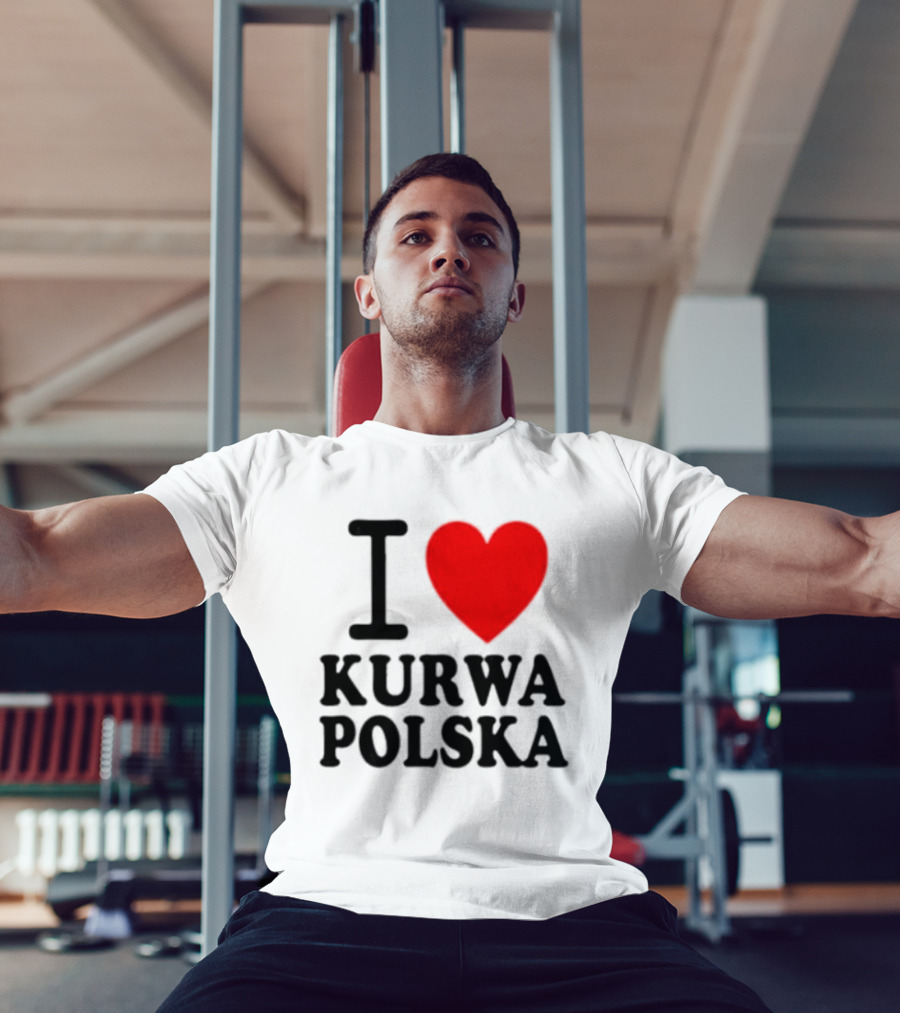 I Love Heart Kurwa Polska Poland Polish Slang T-Shirt