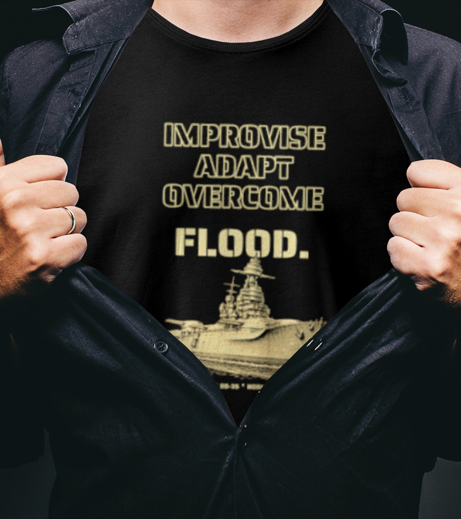 Improvise Adapt Overcome USS Texas BB 35 Flood Normandy 1944 T-Shirt