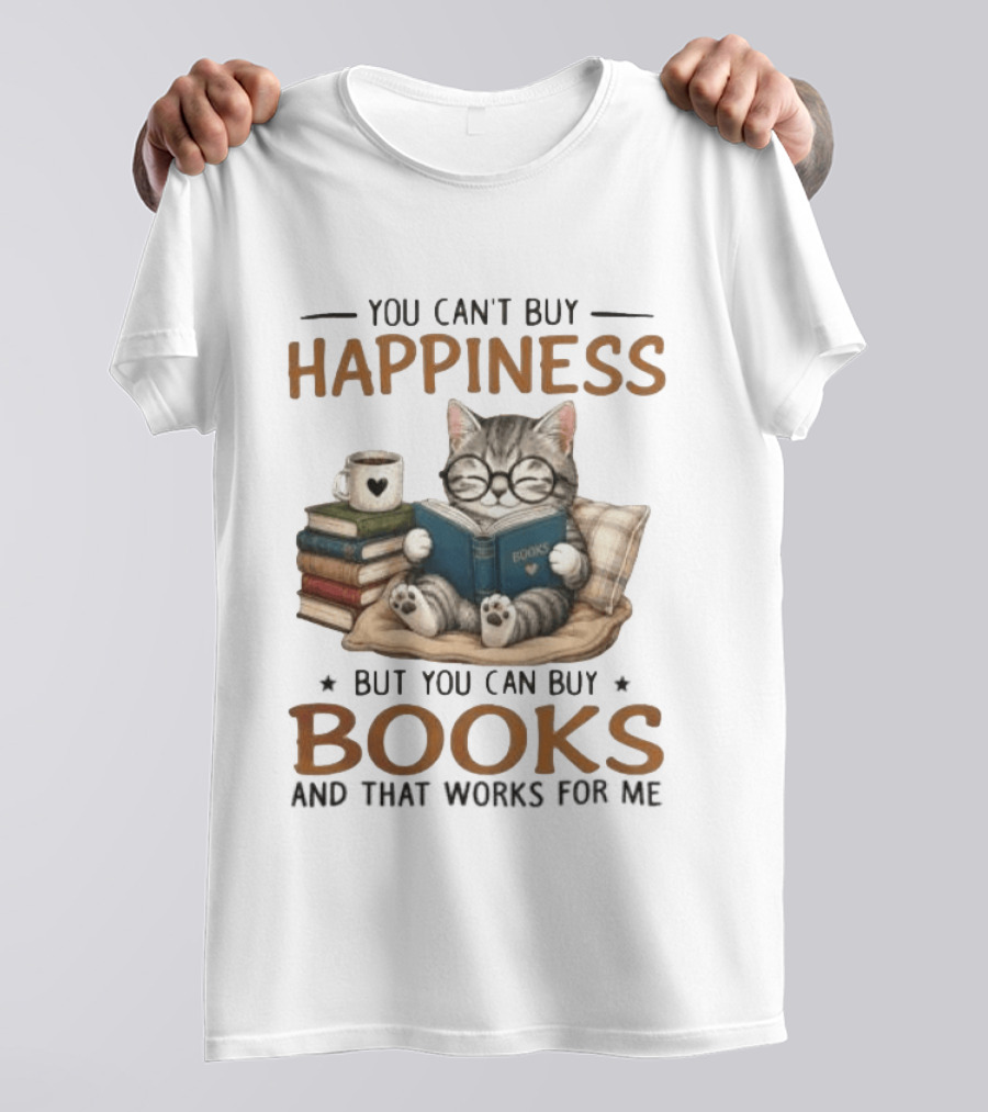 You Can't Buy Happiness Cat Reading Books And That Works For Me T-Shirt