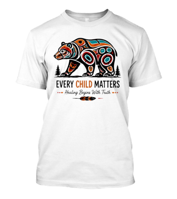 Every Child Matters Bear Healing Begins With Truth Indigenous T-Shirt