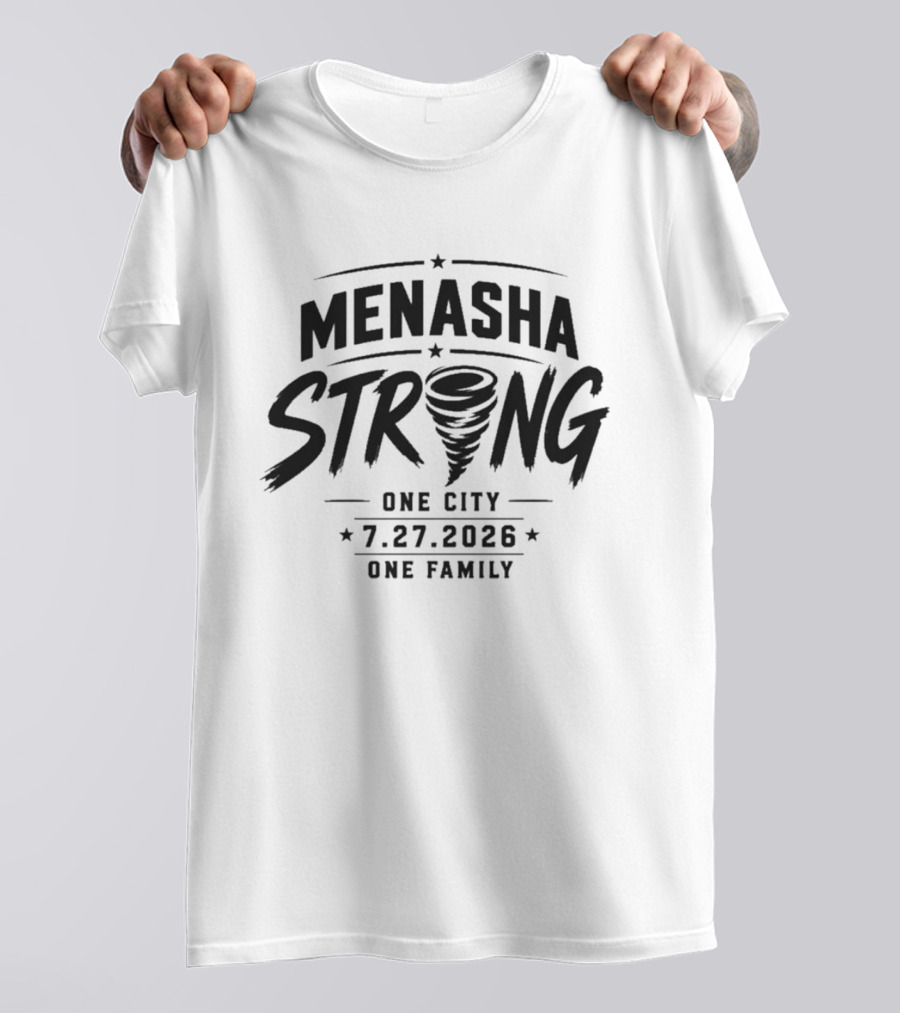 Menasha Strong One City One Family 7.27.2026 Tornado T-Shirt