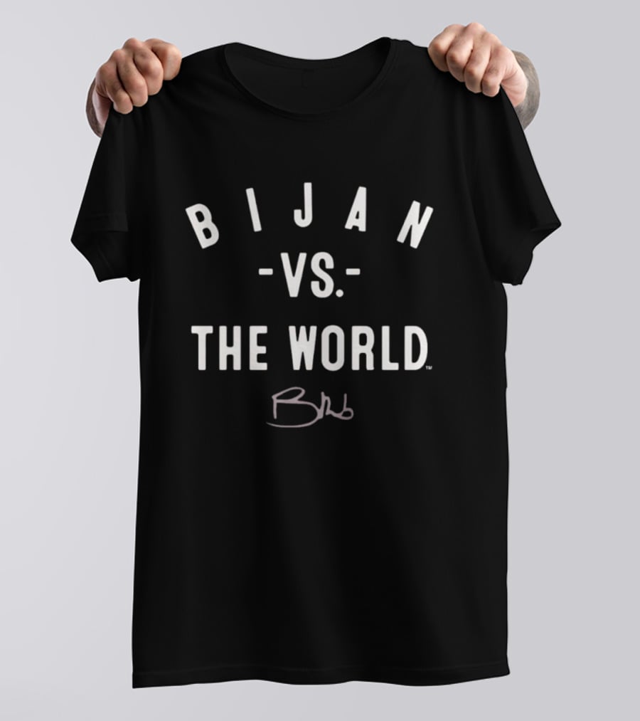 Bijan Vs. The World Brb Signature T-Shirt