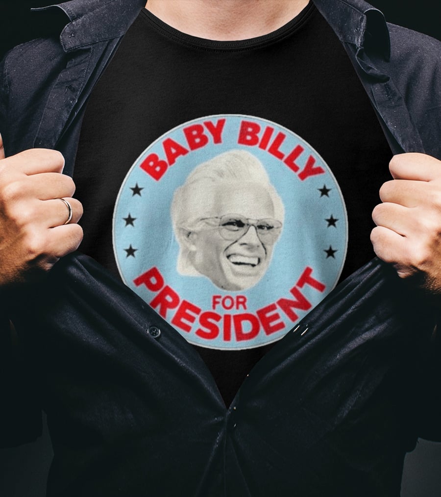 Baby Billy For President Campaign Button T-Shirt