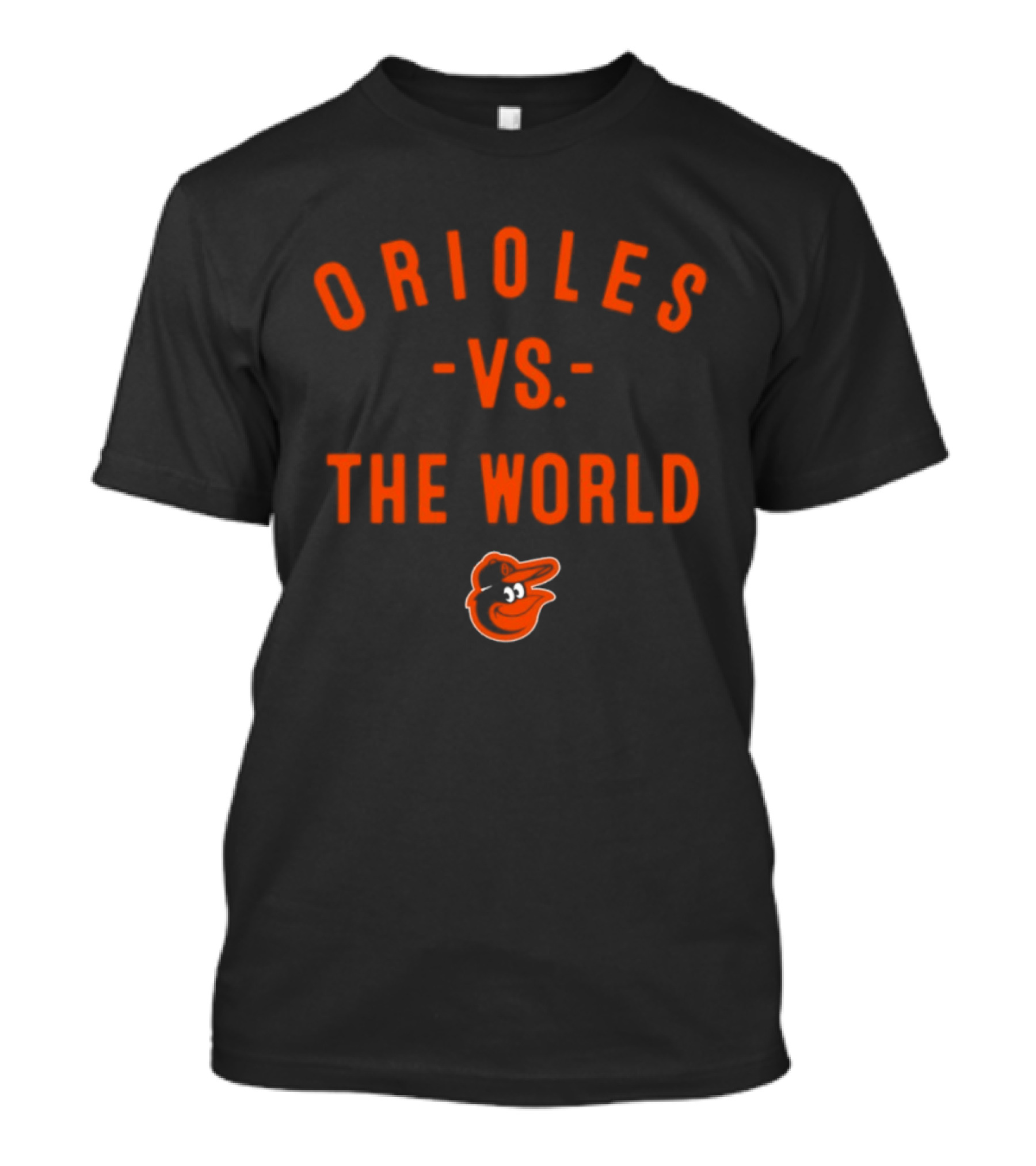Orioles Vs The World 2026 MLB Season Baltimore Baseball Team T-Shirt