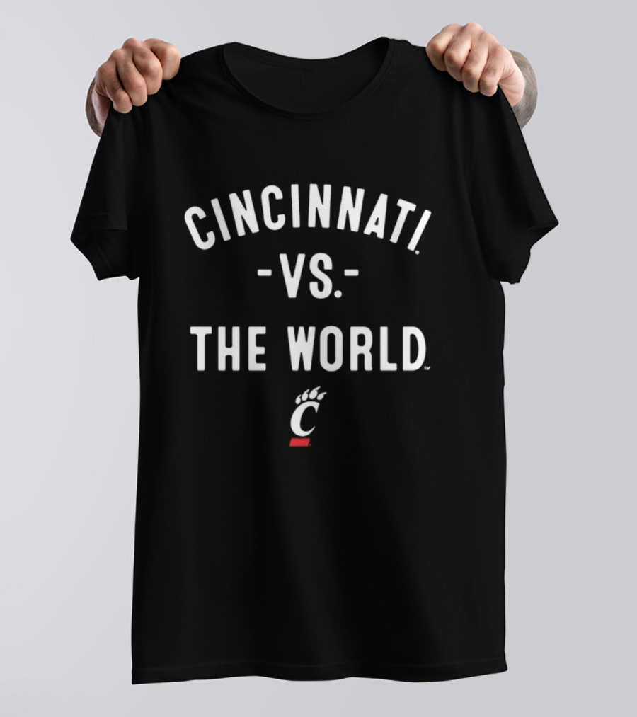 Cincinnati Bearcats Cincinnati Vs The World 2026 NCAA Season T-Shirt