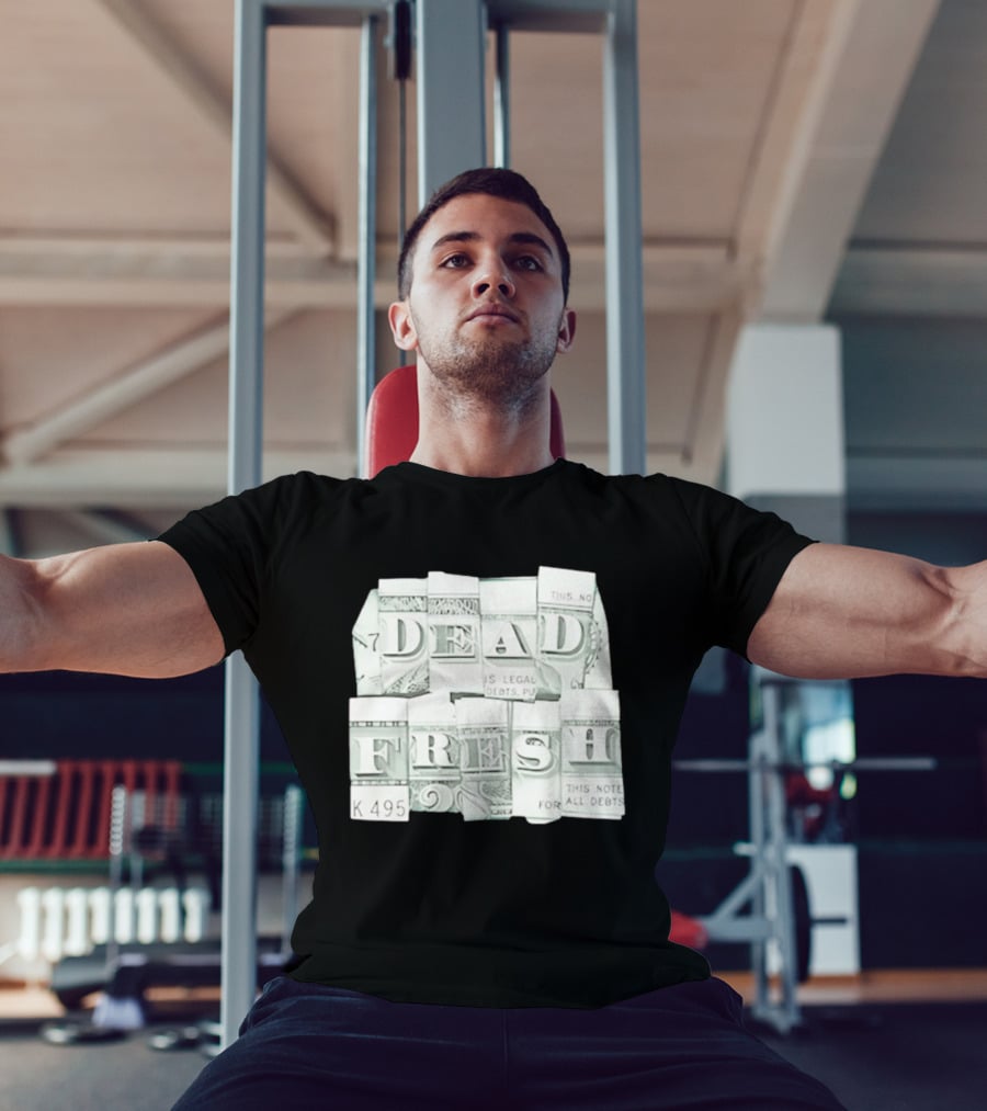 Dead Fresh Money K495 Note All Debts T-Shirt