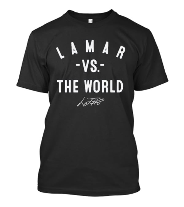Lamar Vs The World Baltimore Ravens Football LJF8 T-Shirt