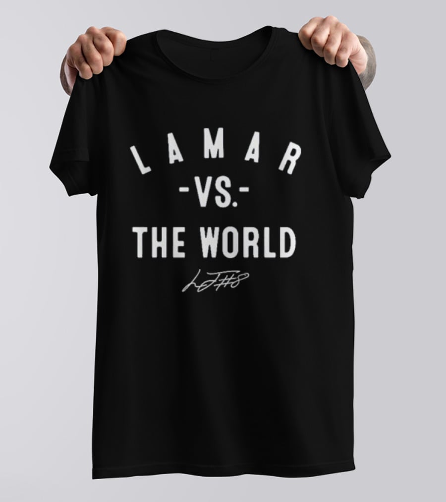 Lamar Vs The World Baltimore Ravens Football LJF8 T-Shirt