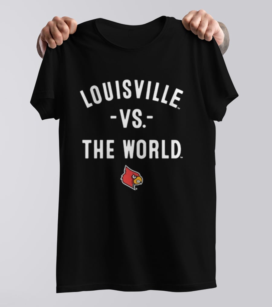 Louisville Cardinals Louisville Vs The World NCAA 2026 Season T-Shirt