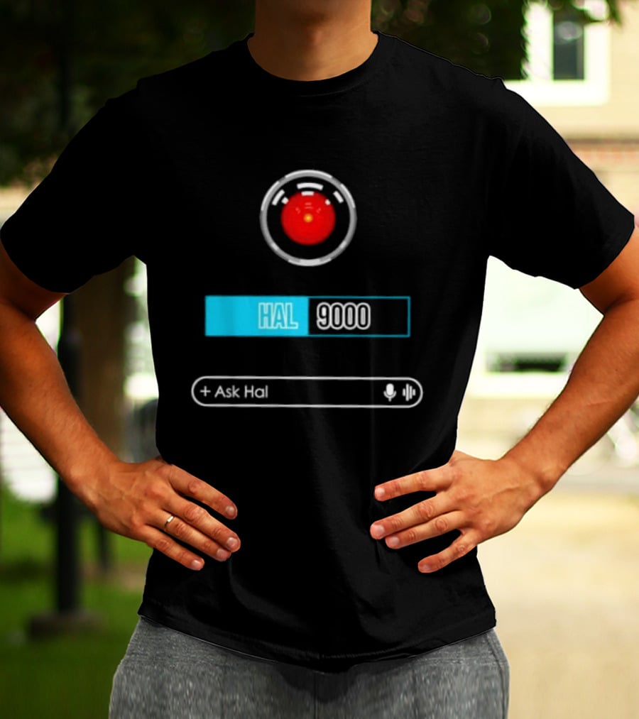 HAL 9000 Interface Ask Hal 2001 A Space Odyssey T-Shirt