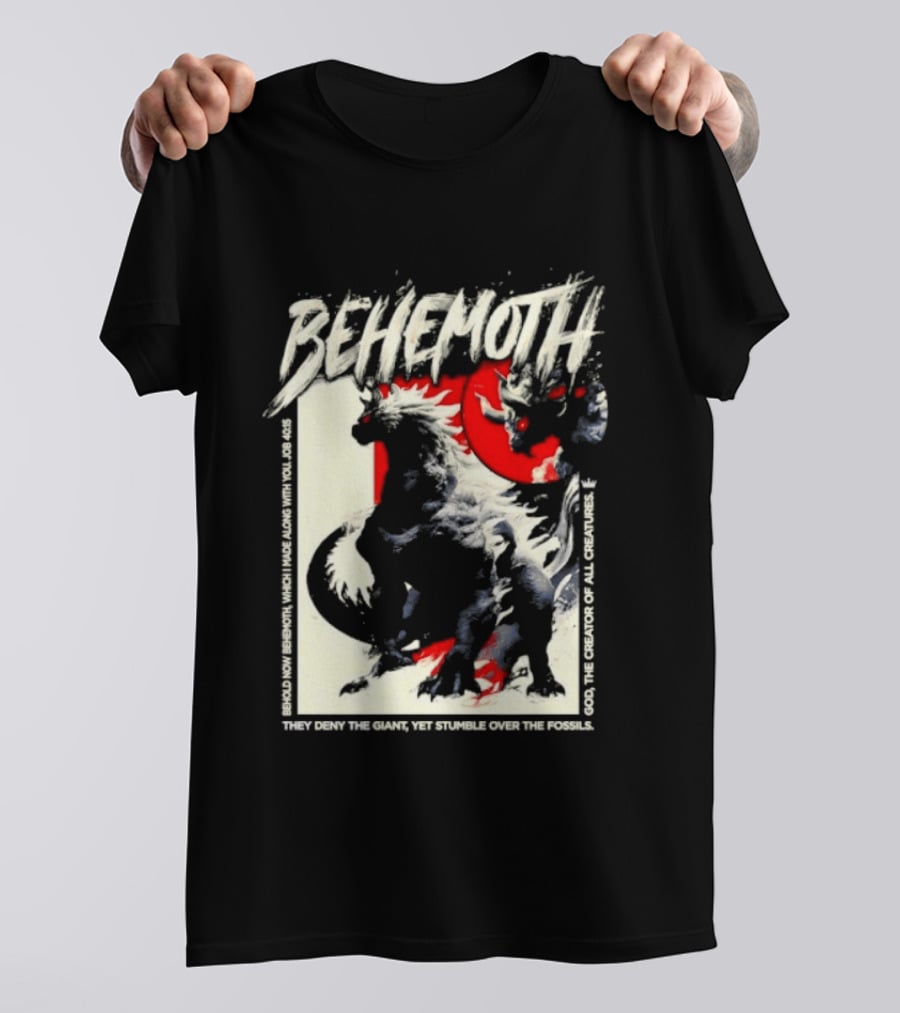 Behemoth Job 40 15 They Deny The Giant Yet Stumble Over The Fossils T-Shirt
