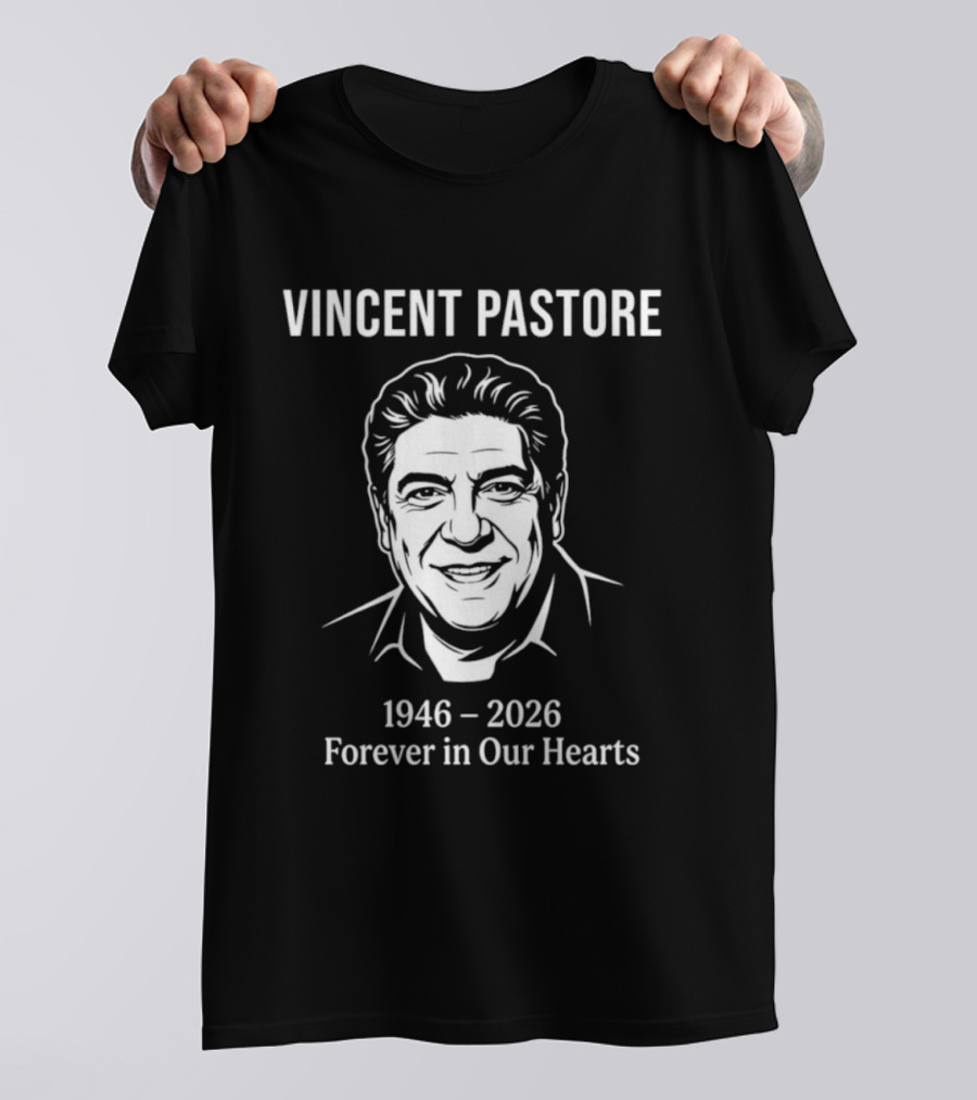 Vincent Pastore 1946 2026 Forever In Our Hearts Memorial T-Shirt