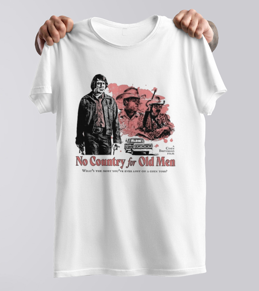 No Country For Old Men What's The Most You've Ever Lost On A Coin Toss Coen Brothers Film 2 Sided T-Shirt