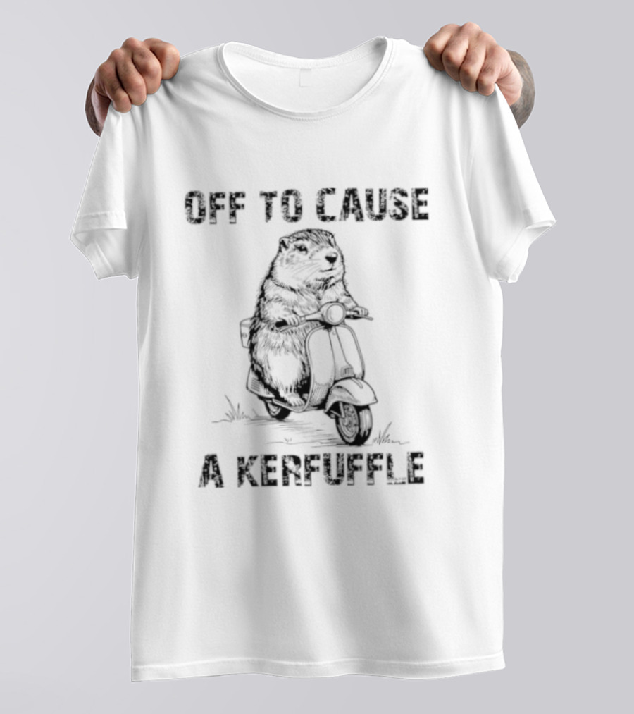 Off To Cause A Kerfuffle Groundhog Scooter Fun T-Shirt