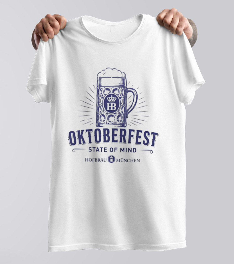 Oktoberfest State Of Mind Hofbräu München Beer T-Shirt