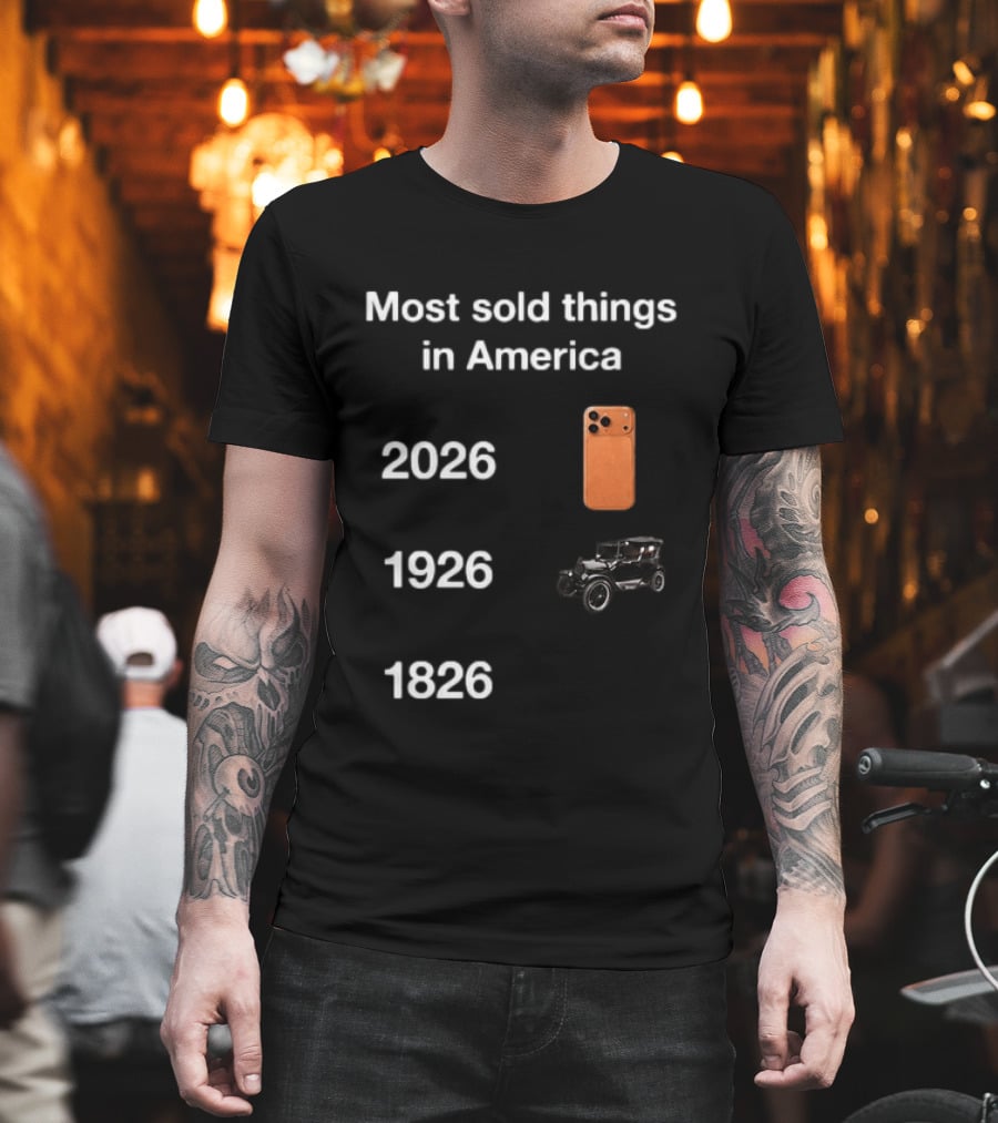Most Sold Things In America 1826 1926 2026 IPhone Vintage Car Evolution T-Shirt