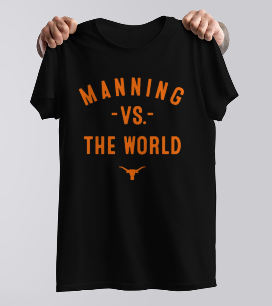 Texas Longhorns Arch Manning Vs The World 2026 T-Shirt