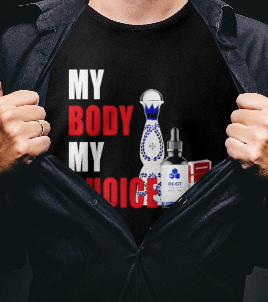 My Body My Choice Tequila MK 677 Marlboro T-Shirt