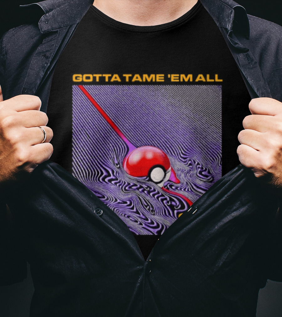 Gotta Tame 'Em All Pokemon Pokeball Gaming Psychedelic Wave T-Shirt
