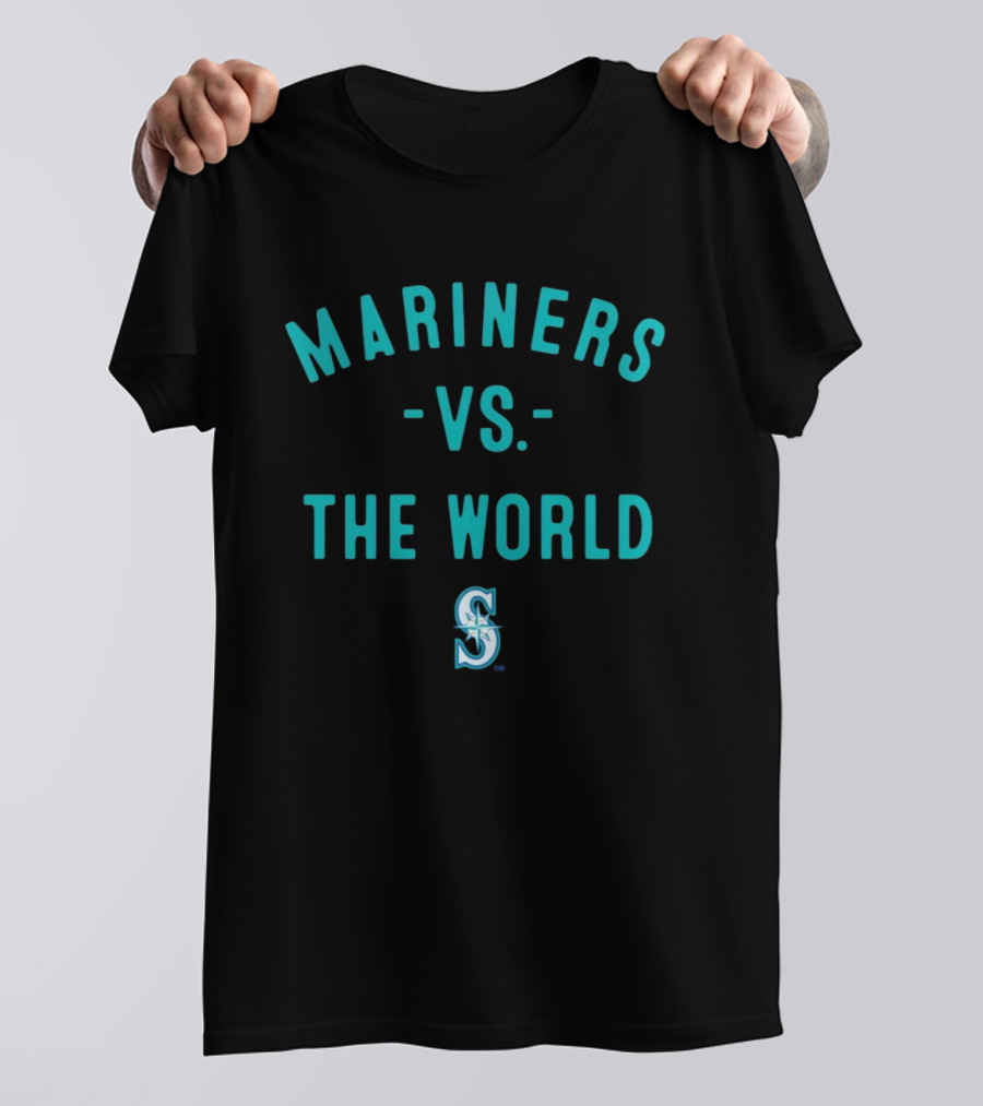 Seattle Mariners Vs The World 2026 Season Mariners T-Shirt