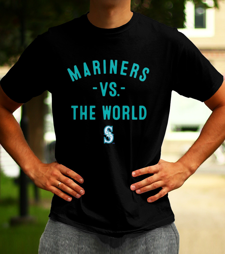 Seattle Mariners Vs The World 2026 Season Mariners T-Shirt