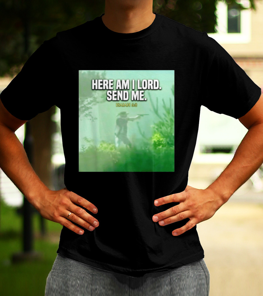 Here Am I Lord Send Me Isaiah 6:8 Vintage Hunter T-Shirt