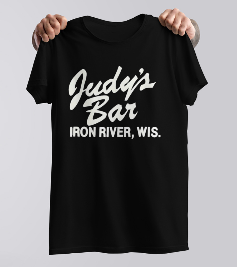Judy's Bar Iron River Wis T-Shirt