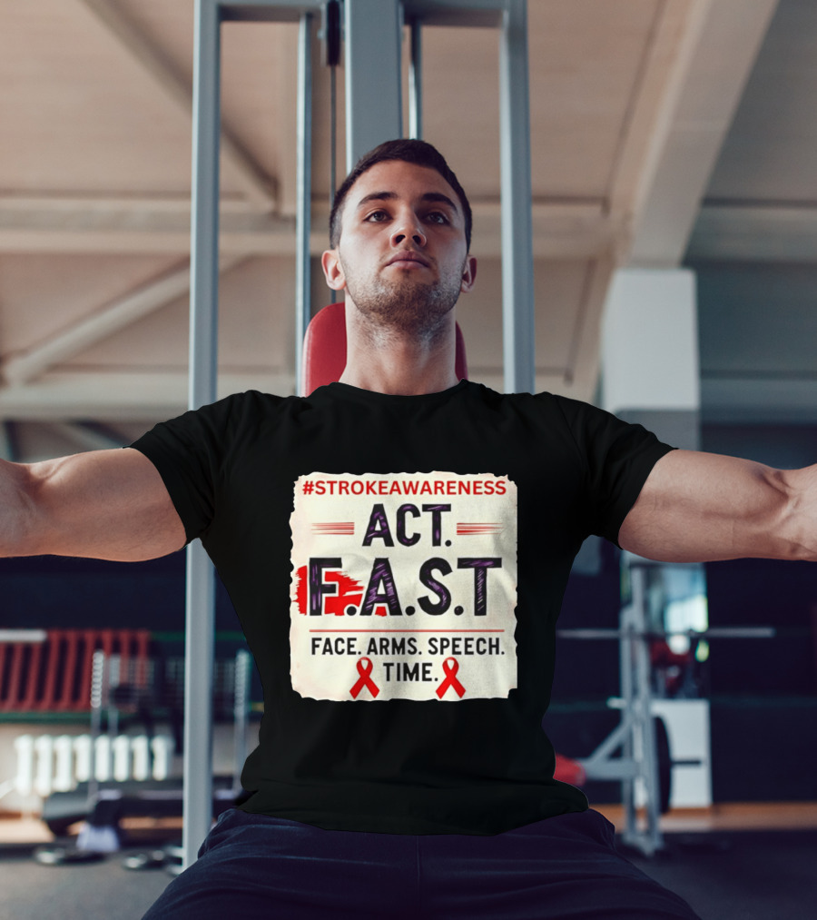 #StrokeAwareness Act F.A.S.T Face Arms Speech Time Red Ribbon T-Shirt