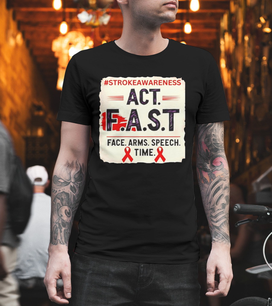 #StrokeAwareness Act F.A.S.T Face Arms Speech Time Red Ribbon T-Shirt