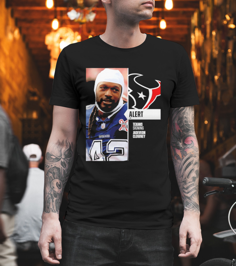 Texans Alert Signing Jadeveon Clowney NFL T-Shirt