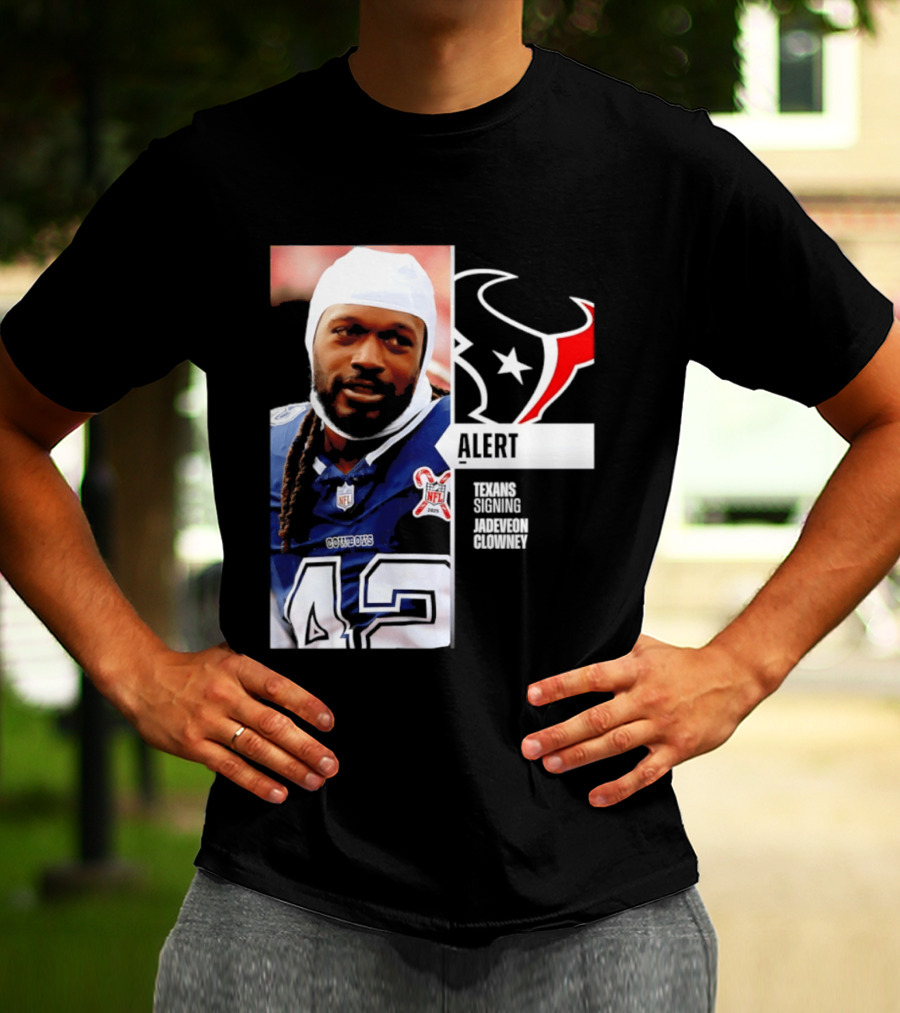 Texans Alert Signing Jadeveon Clowney NFL T-Shirt