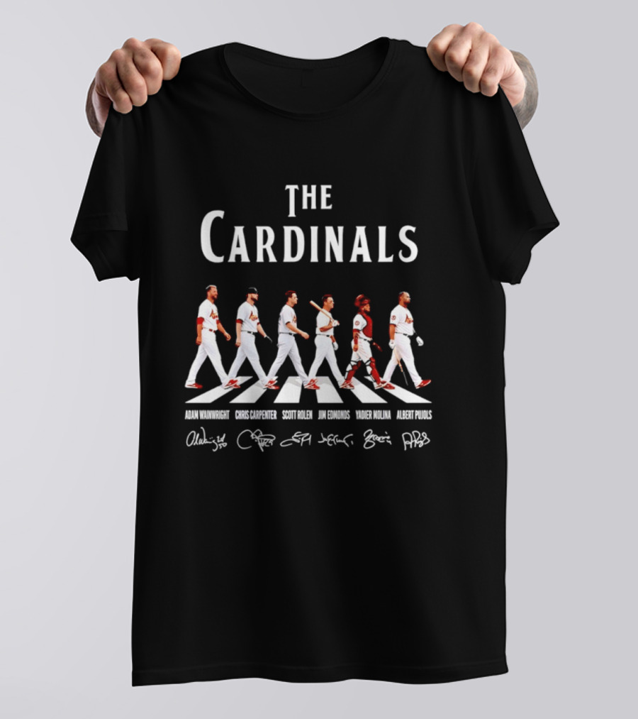 The Cardinals Adam Wainwright Chris Carpenter Scott Rolen Jim Edmonds Yadier Molina Albert Pujols St Louis Signatures T-Shirt