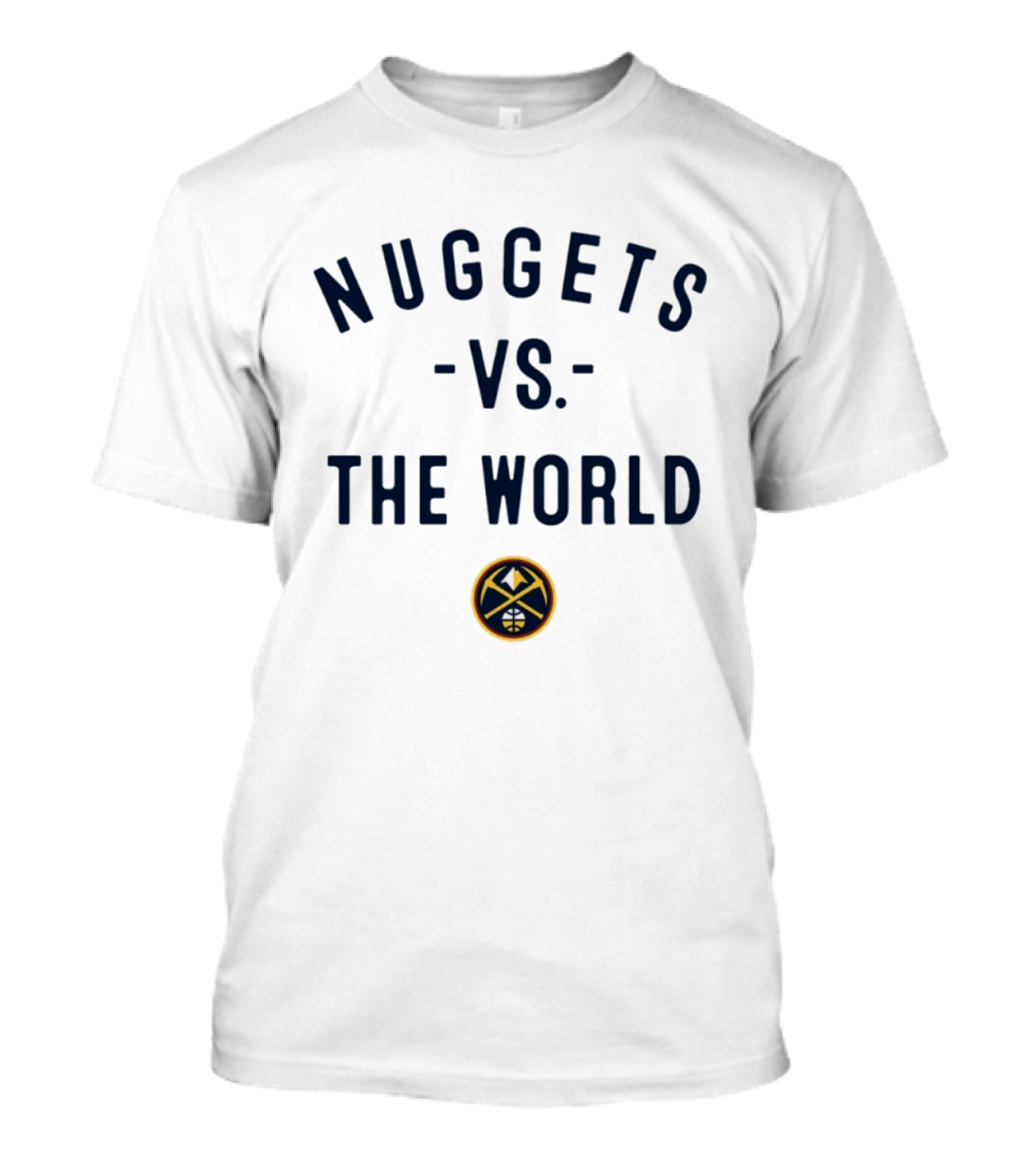 Nuggets Vs The World NBA 2026 Denver Nowbes T-Shirt