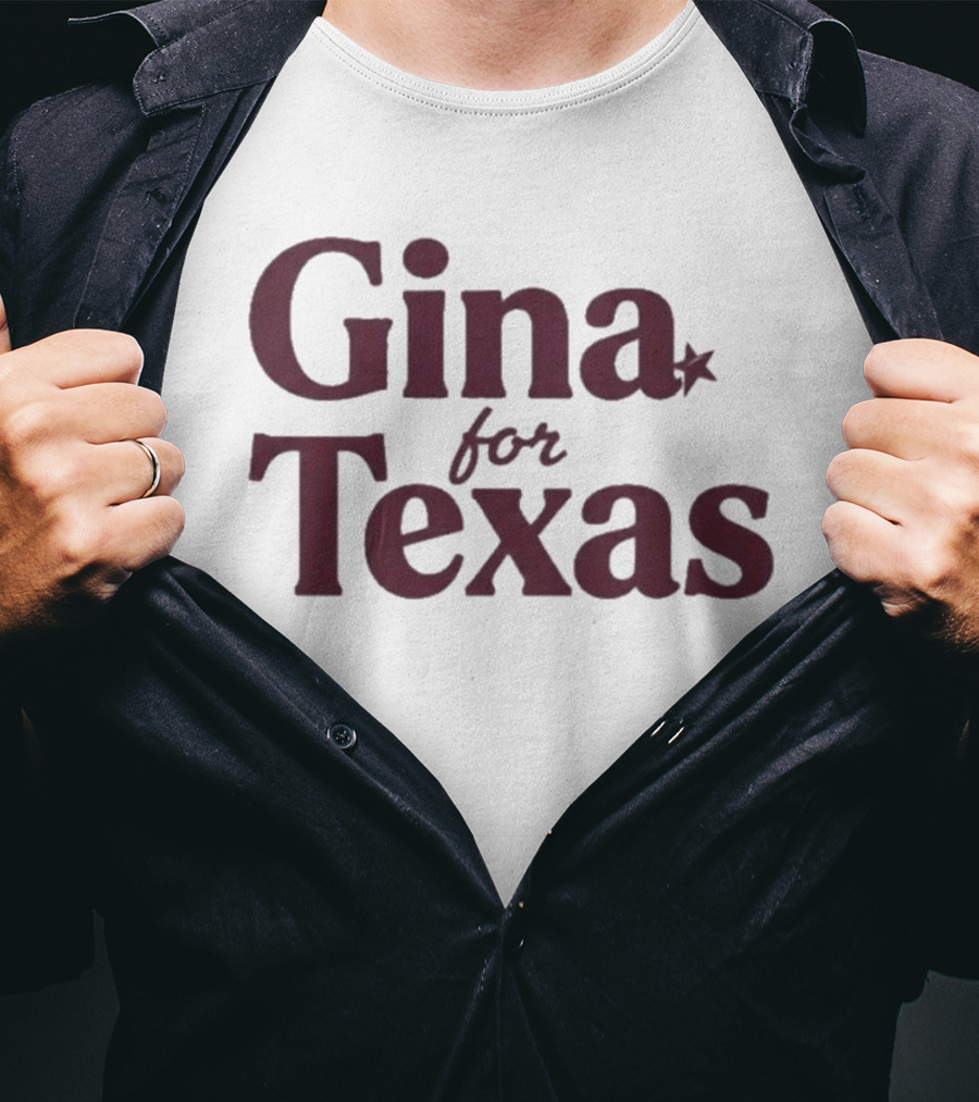 Gina For Texas Star Symbol Iconic Message T-Shirt