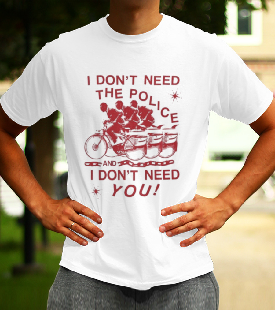I Don't Need The Police And I Don't Need You Pee Wee Herman Moto T-Shirt