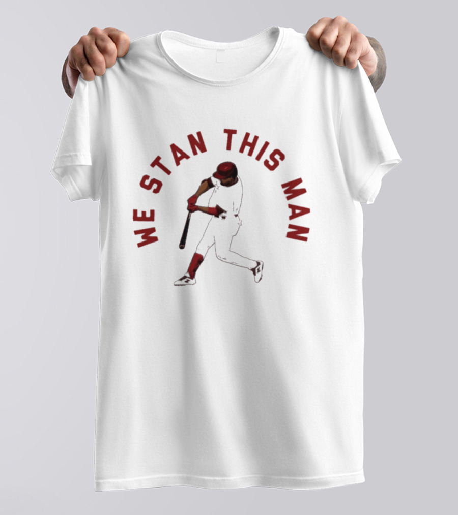 Phillies Luis Arraez We Stan This Man Baseball T-Shirt