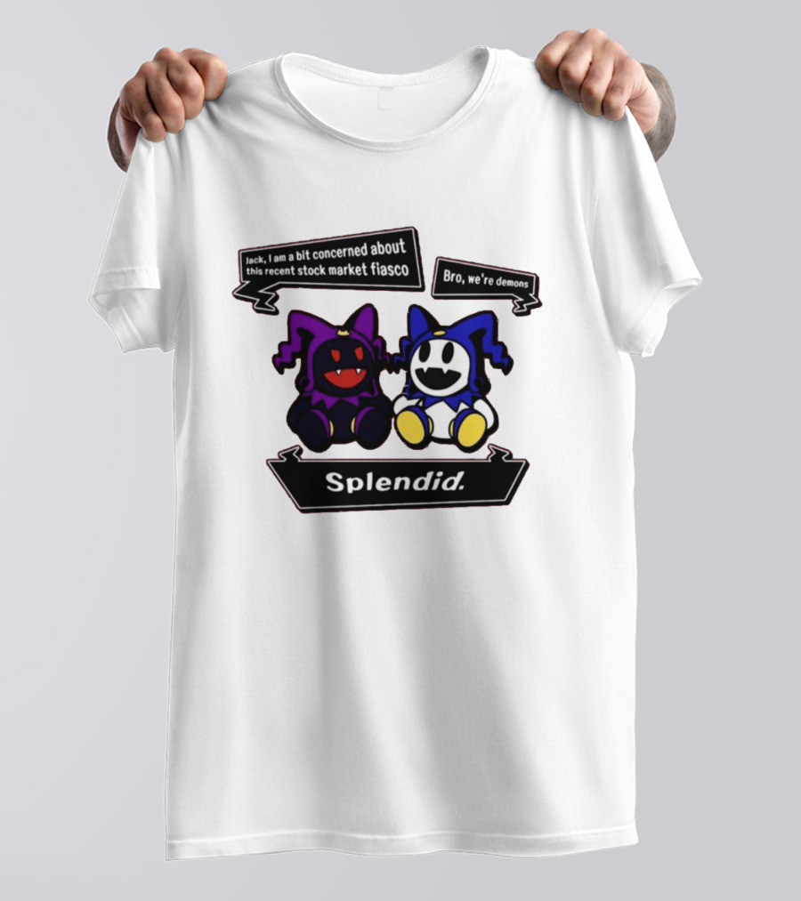 Splendid Jack I Am Concerned About This Recent Stock Market Fiasco Bro We're Demons T-Shirt