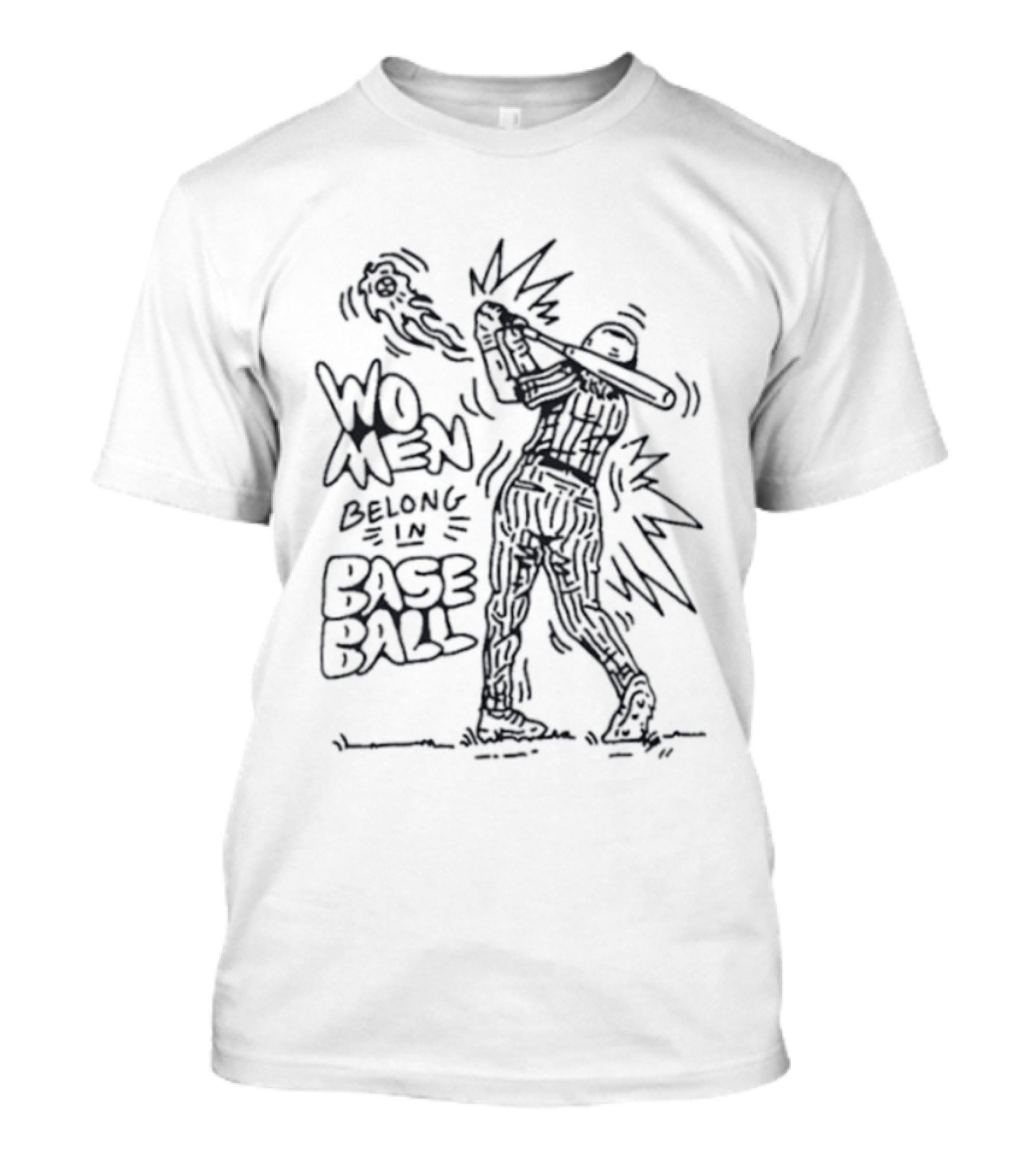 Women Belong In Baseball Bold Statement With Baseball Player T-Shirt