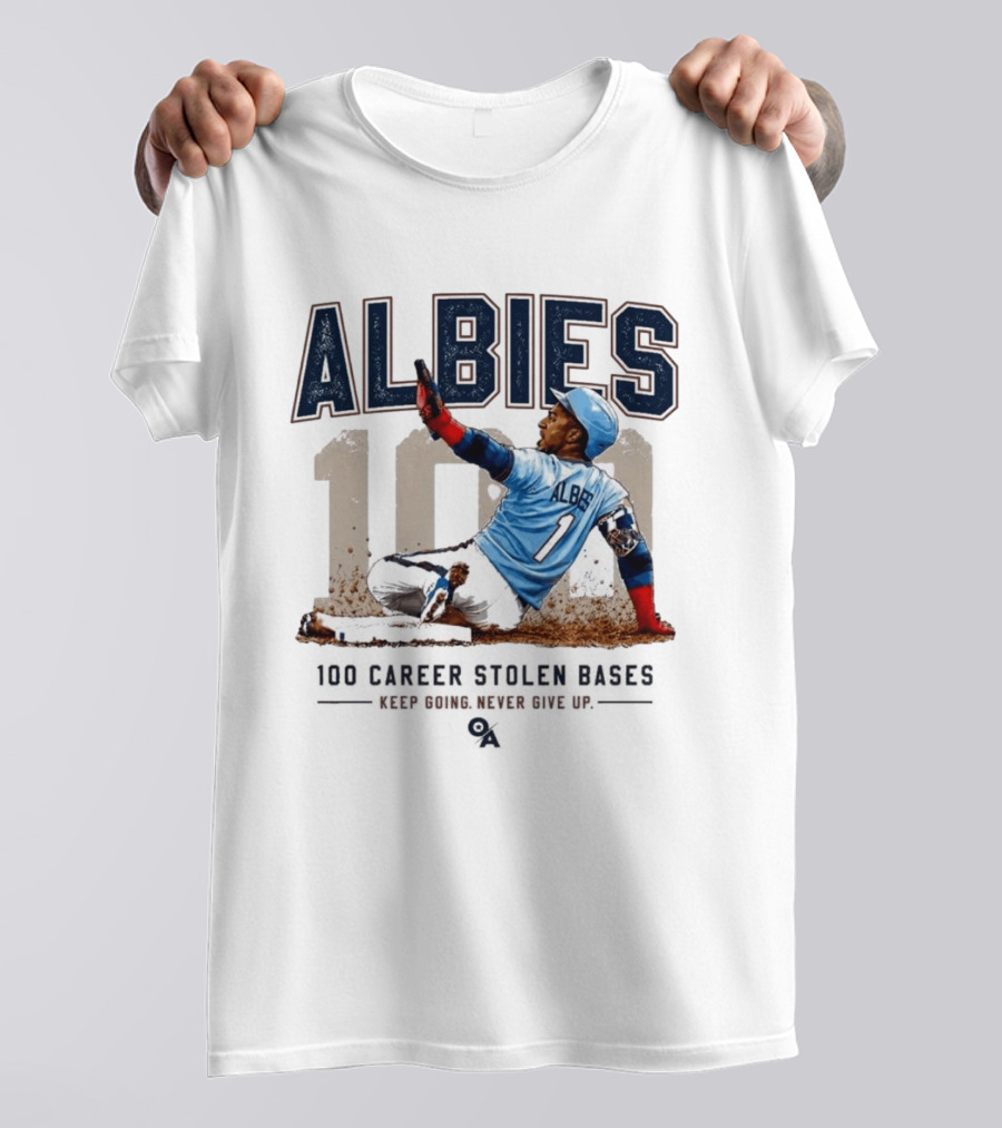 ALBIES 100 Career Stolen Bases Keep Going Never Give Up T-Shirt