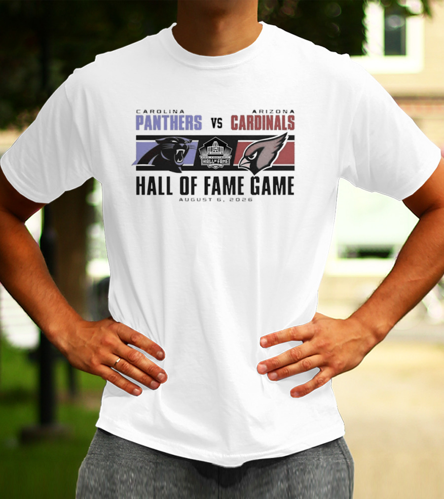 Carolina Panthers Vs Arizona Cardinals August 8 2026 Hall Of Fame Game T-Shirt