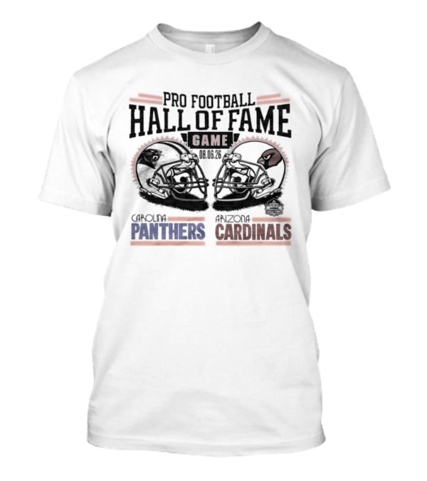 Pro Football Hall Of Fame Game 2026 Carolina Panthers Arizona Cardinals Matchup T-Shirt