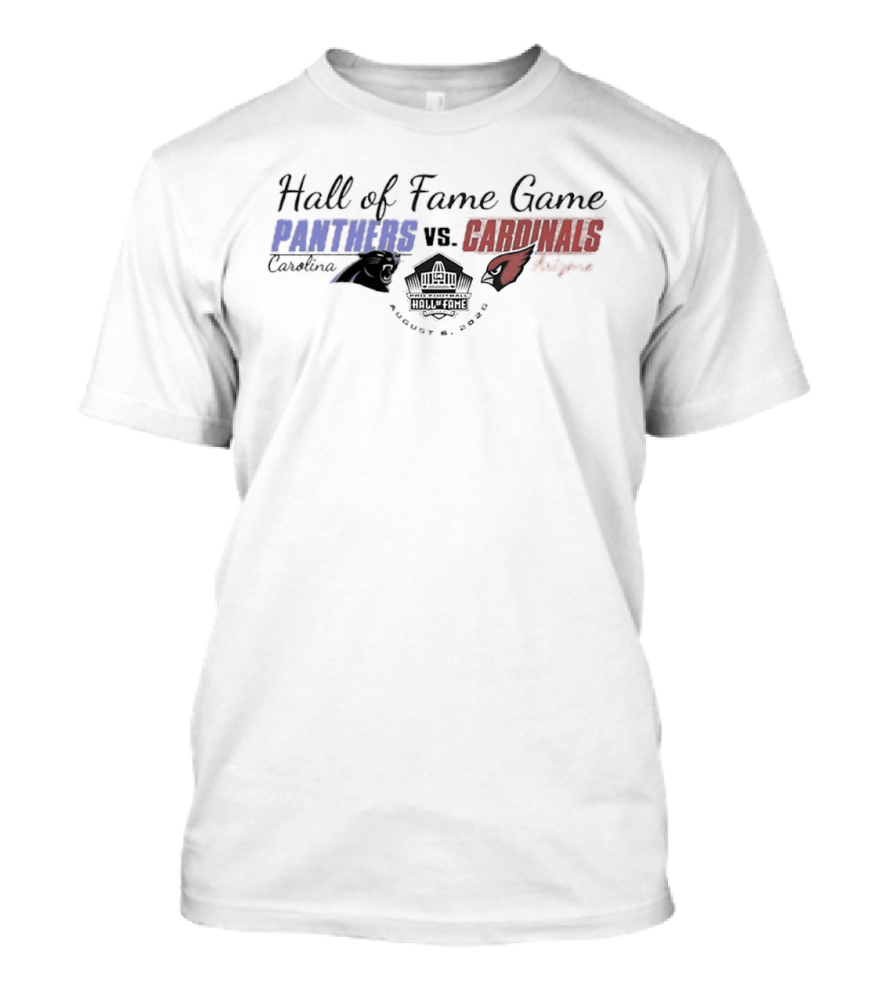 Carolina Panthers Vs Arizona Cardinals Hall Of Fame Game August 8 2026 Canton Ohio T-Shirt