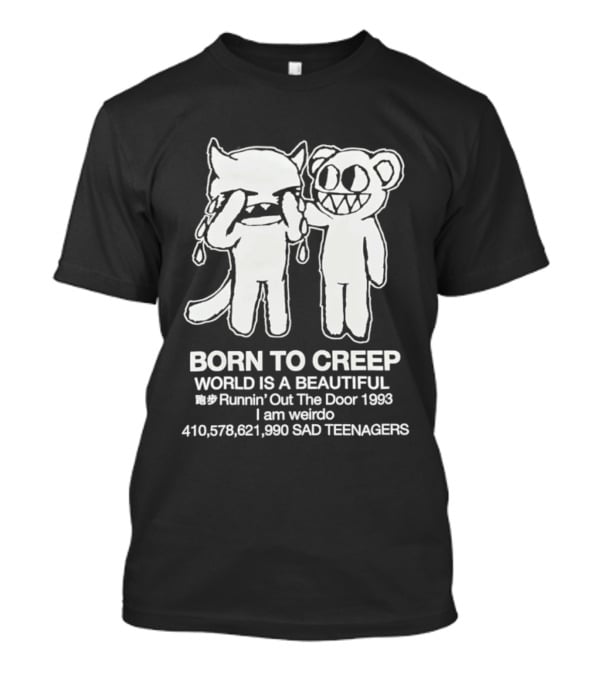 Born To Creep Sad Teenagers I Am Weirdo Runnin' Out The Door 1993 T-Shirt