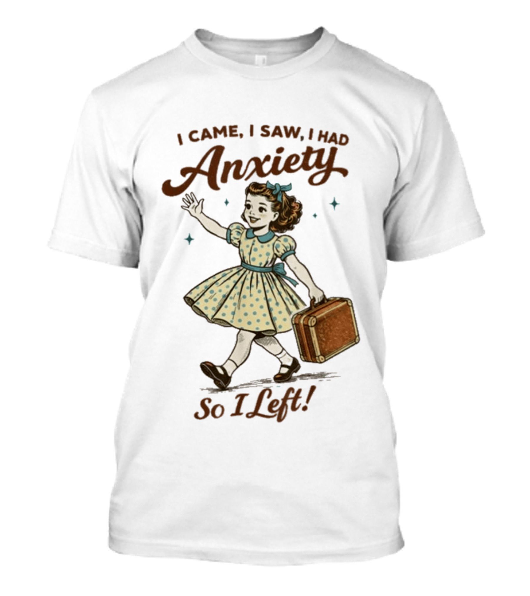 I Came I Saw I Had Anxiety So I Left Vintage Style Retro Girl Carrying Suitcase T-Shirt