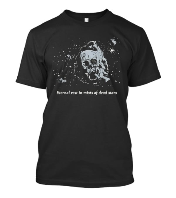 Eternal Rest In Mists Of Dead Stars Skull Space T-Shirt
